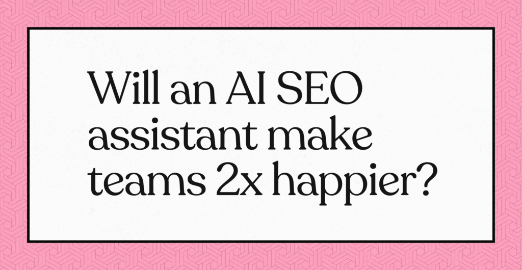 AI SEO assistant
