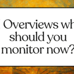 AI Overviews what should you monitor now?